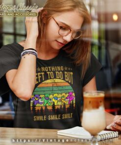 Grateful Dead Shirt Bears Nothing Left To Do But Smile Women TShirt