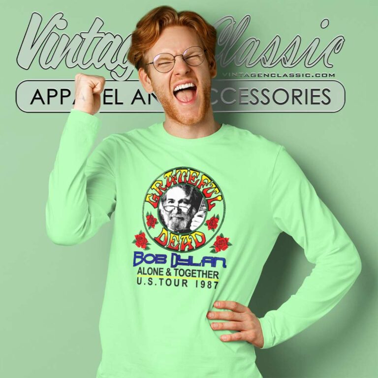 Grateful Dead Shirt Bob Dylan Alone Together Long Sleeve Tee Grateful Dead Shirt Bob Dylan Alone Together Long Sleeve Tee