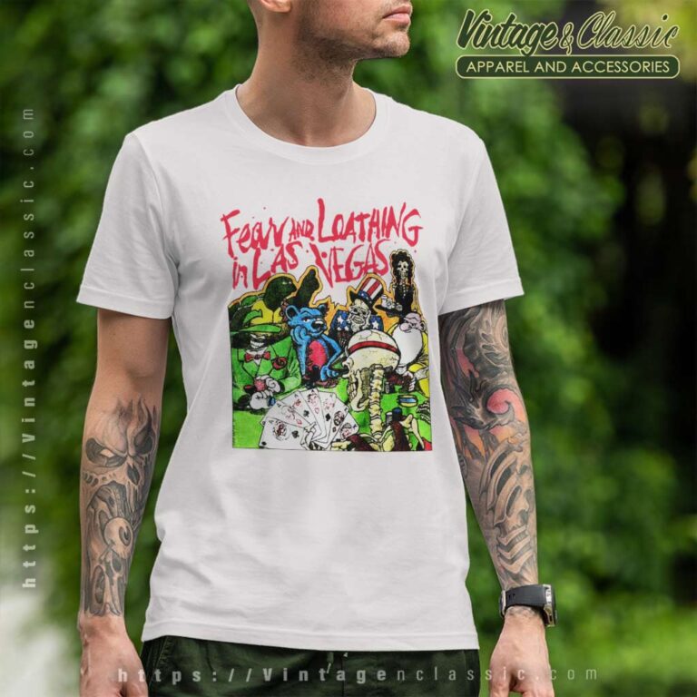 Grateful Dead Shirt Fear And Loathing In Las Vegas T Shirt Grateful Dead Shirt Fear And Loathing In Las Vegas T Shirt