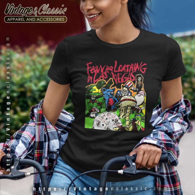 Grateful Dead Shirt Fear And Loathing In Las Vegas Women TShirt Grateful Dead Shirt Fear And Loathing In Las Vegas Women TShirt
