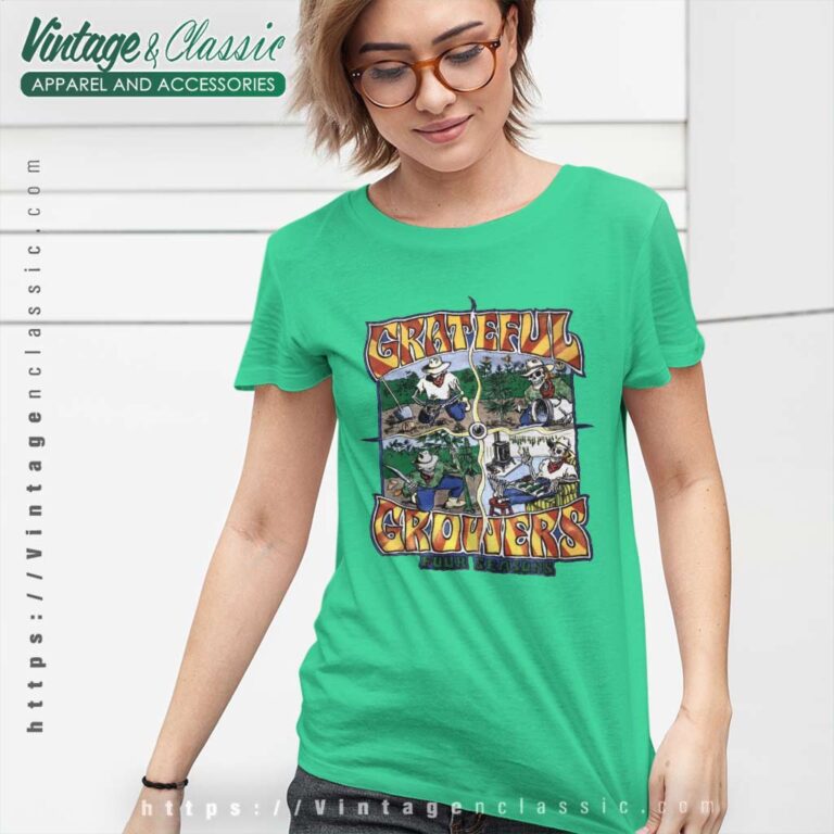 Grateful Dead Shirt Grateful Growers Fours Seasons Women TShirt Grateful Dead Shirt Grateful Growers Fours Seasons Women TShirt