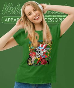 Grateful Dead Shirt Its Worth The Trip 87 Women TShirt