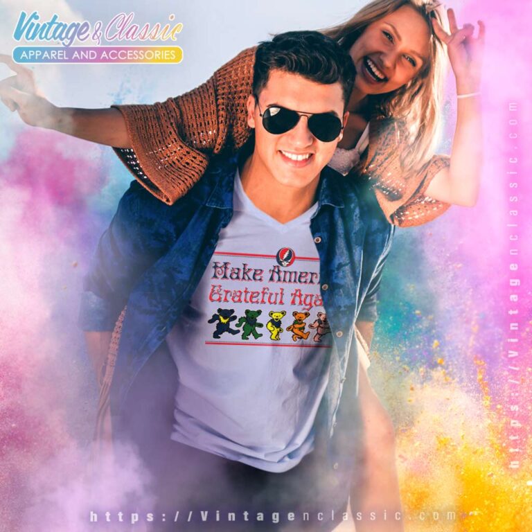 Grateful Dead Shirt Make America Grateful Again V Neck TShirt Grateful Dead Shirt Make America Grateful Again V Neck TShirt