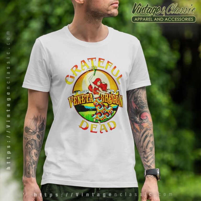 Grateful Dead Veneta Oregon T Shirt Grateful Dead Veneta Oregon T Shirt
