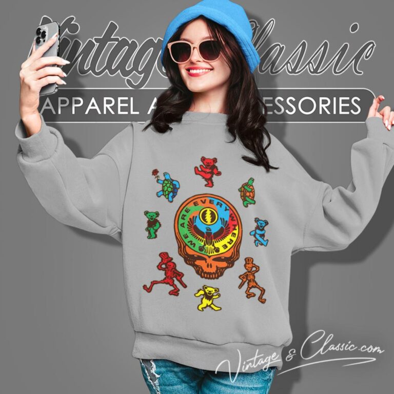 Grateful Dead We Are Everywhere Sweatshirt Grateful Dead We Are Everywhere Sweatshirt