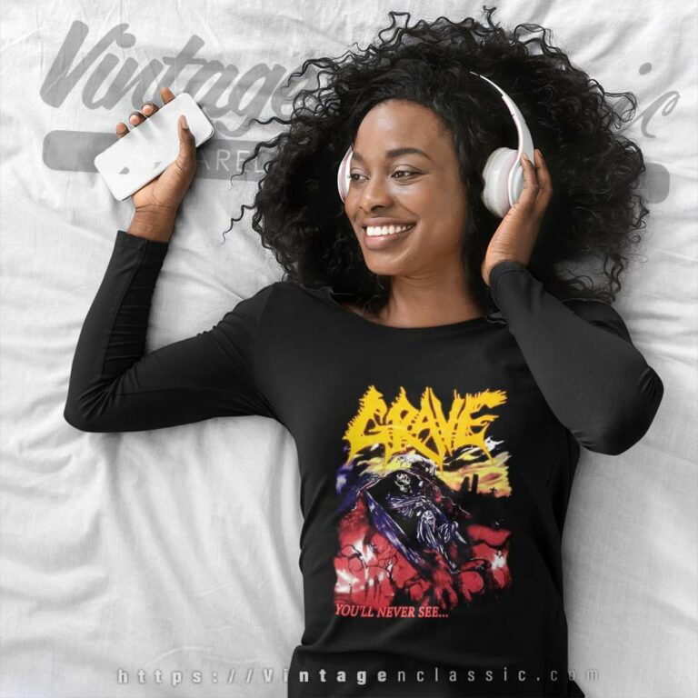 Grave Shirt Youll Never See Long Sleeve Tee Grave Shirt Youll Never See Long Sleeve Tee