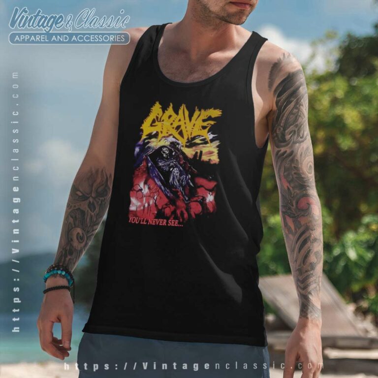 Grave Shirt Youll Never See Tank Top Racerback Grave Shirt Youll Never See Tank Top Racerback