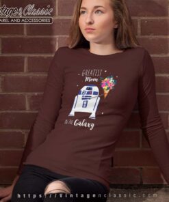 Greatest Mom In The Galaxy Shirt Mother Day Longsleeves