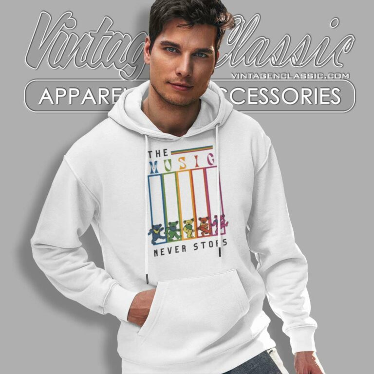 Greatful Dead Music Never Stopped Hoodie Greatful Dead Music Never Stopped Hoodie