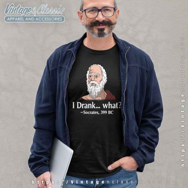 Greek Philosophy Philosophical Shirt I Drank What Socrates 399 Bc Long Sleeve Tee Greek Philosophy Philosophical Shirt I Drank What Socrates 399 Bc Long Sleeve Tee