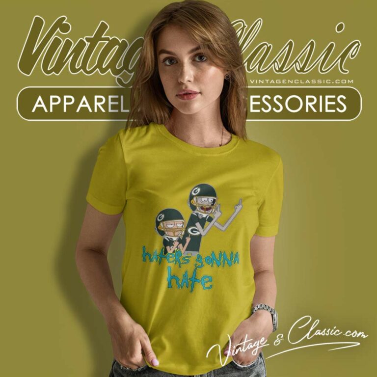Green Bay Packers Rick And Morty Shirt Haters Gonna Hate Women TShirt Green Bay Packers Rick And Morty Shirt Haters Gonna Hate Women TShirt