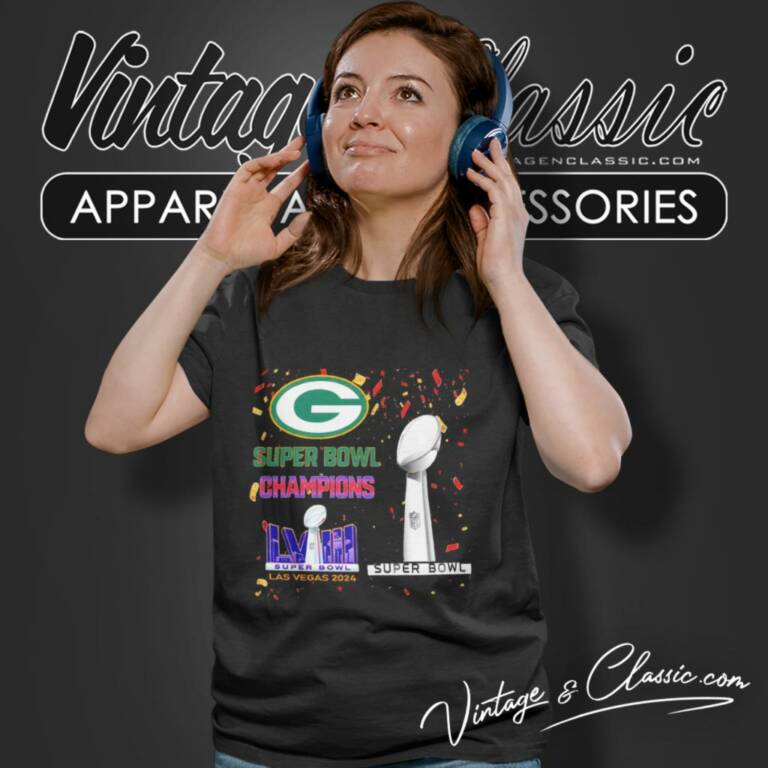 Green Bay Packers Shirt Super Bowl Champions Lviii Las Vegas 2024 Women T Shirt Green Bay Packers Shirt Super Bowl Champions Lviii Las Vegas 2024 Women T Shirt