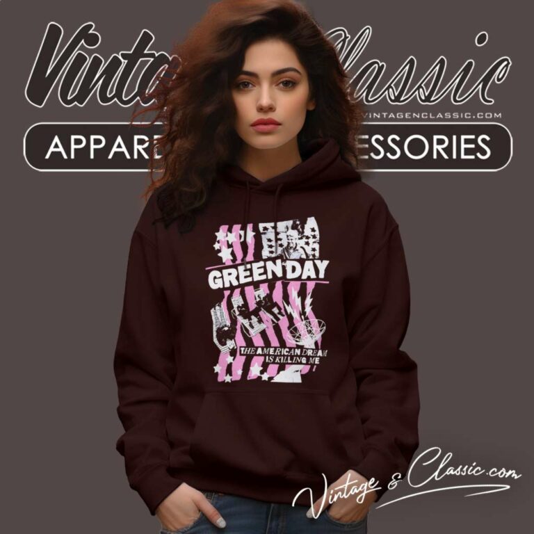 Green Day Shirt The American Dream Is Killing Me Hoodie Green Day Shirt The American Dream Is Killing Me Hoodie