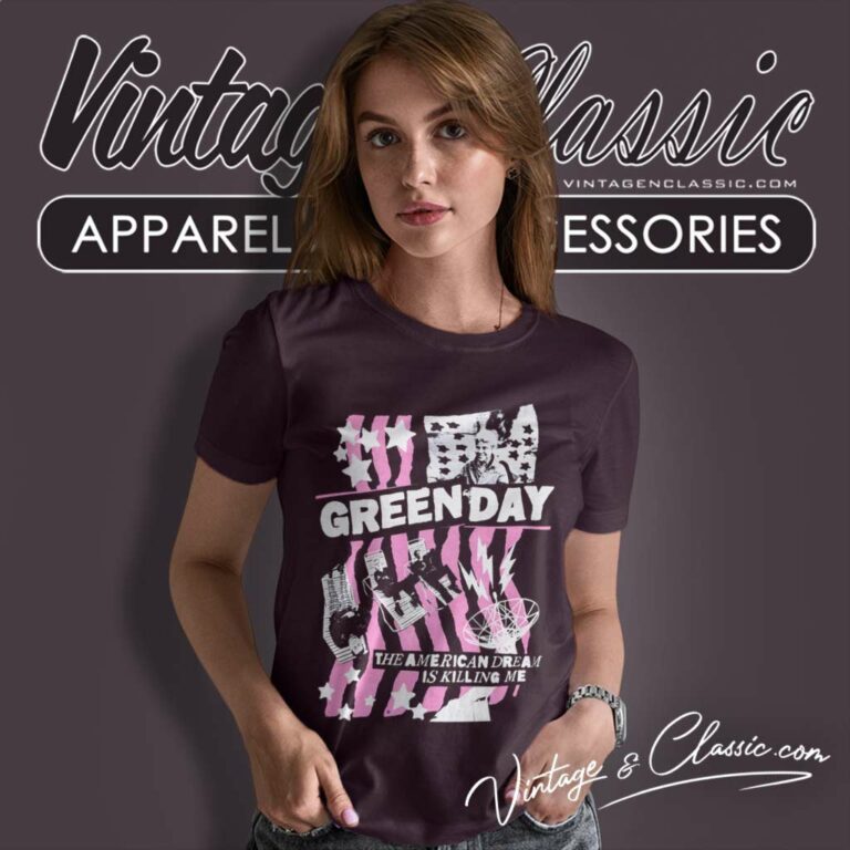Green Day Shirt The American Dream Is Killing Me Women TShirt Green Day Shirt The American Dream Is Killing Me Women TShirt
