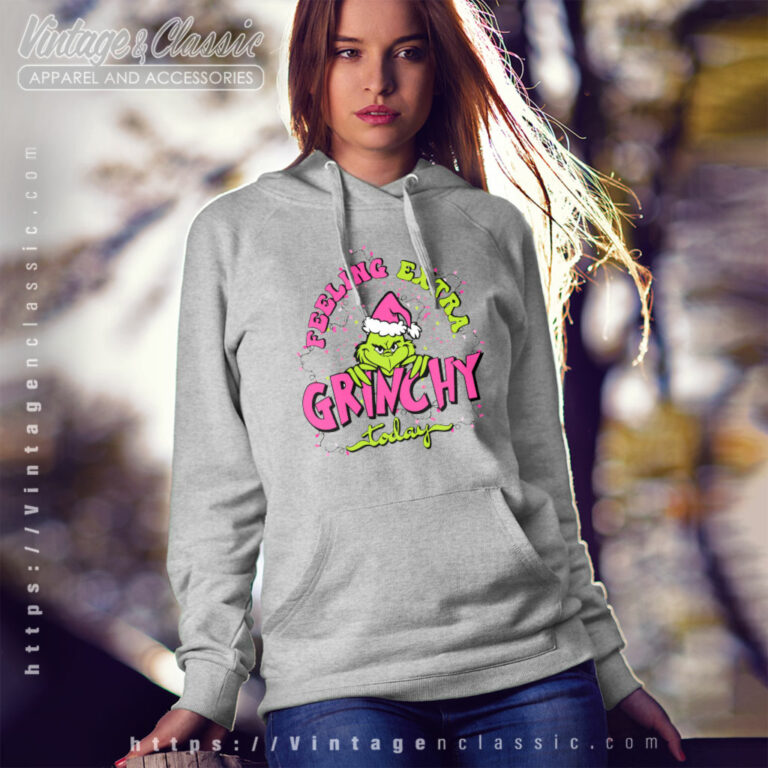 Grich Feeling Extra Grinchy Today Hoodie Grich Feeling Extra Grinchy Today Hoodie