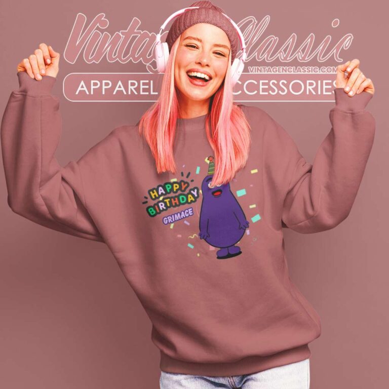 Grimace Happy Birthday Character Funny Sweatshirt Grimace Happy Birthday Character Funny Sweatshirt