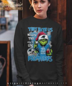 Grinch Carolina Panthers Christmas Shirt They Hate Us Because They Aint Us Sweatshirt