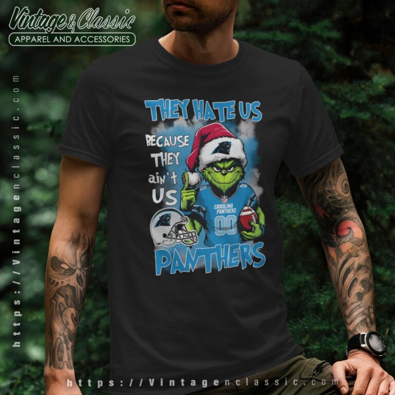 Grinch Carolina Panthers Christmas Shirt They Hate Us Because They Aint Us T shirt Grinch Carolina Panthers Christmas Shirt They Hate Us Because They Aint Us T shirt