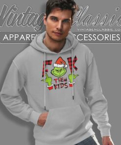Grinch Christmas Fuck Them Kid Hoodie
