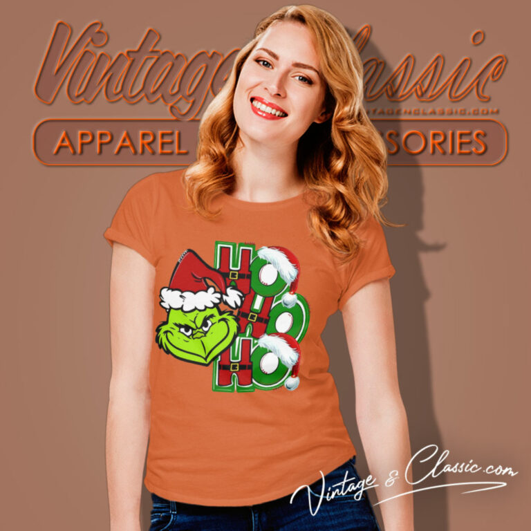 Grinch Christmas Ho Ho Ho Women T Shirt Grinch Christmas Ho Ho Ho Women T Shirt