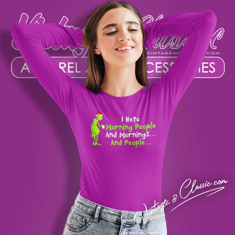 Grinch Christmas I Hate Morning People Long Sleeve Tee Grinch Christmas I Hate Morning People Long Sleeve Tee