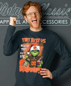 Grinch Cleveland Browns Christmas Shirt They Hate Us Because Aint Us Long Sleeve Tee