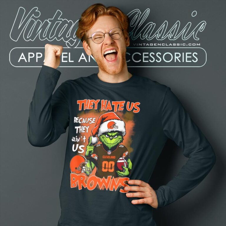 Grinch Cleveland Browns Christmas Shirt They Hate Us Because Aint Us Long Sleeve Tee Grinch Cleveland Browns Christmas Shirt They Hate Us Because Aint Us Long Sleeve Tee