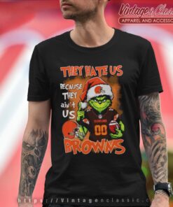Grinch Cleveland Browns Christmas Shirt They Hate Us Because Aint Us T shirt
