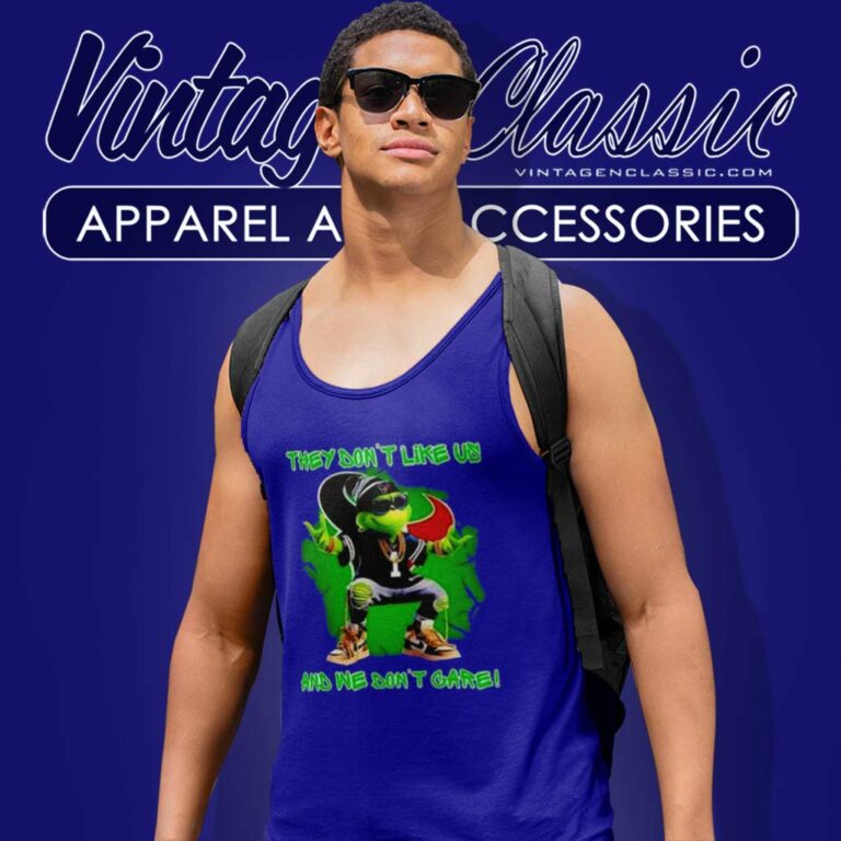 Grinch Houston Texans They Dont Like Us And We Dont Care Tank Top Racerback Grinch Houston Texans They Dont Like Us And We Dont Care Tank Top Racerback