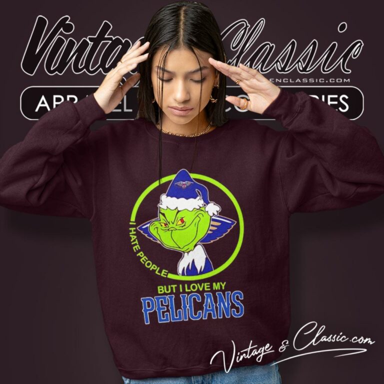Grinch I Hate People But I Love My New Orleans Pelicans Sweatshirt Grinch I Hate People But I Love My New Orleans Pelicans Sweatshirt