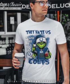 Grinch Indianapolis Colts Christmas Shirt – They Hate Us Because They Aint Us
