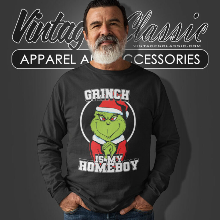 Grinch Is My Homeboy Santa Shirt Grinch Christmas Long Sleeve Tee 1 Grinch Is My Homeboy Santa Shirt Grinch Christmas Long Sleeve Tee 1