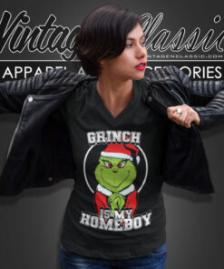 Grinch Is My Homeboy Santa Shirt Grinch Christmas V Neck TShirt 1