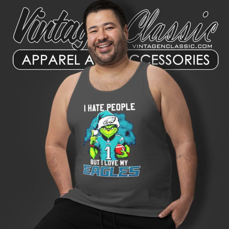 Grinch Jalen Hurts I Hate People But I Love My Philadelphia Eagles Tank Top Racerback Grinch Jalen Hurts I Hate People But I Love My Philadelphia Eagles Tank Top Racerback