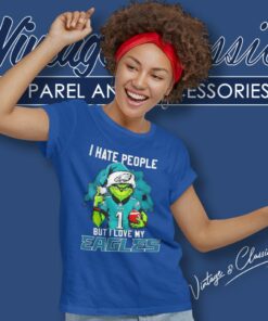 Grinch Jalen Hurts I Hate People But I Love My Philadelphia Eagles Women T Shirt