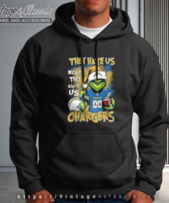 Grinch Los Angeles Chargers Christmas Shirt – They Hate Us Because They Aint Us