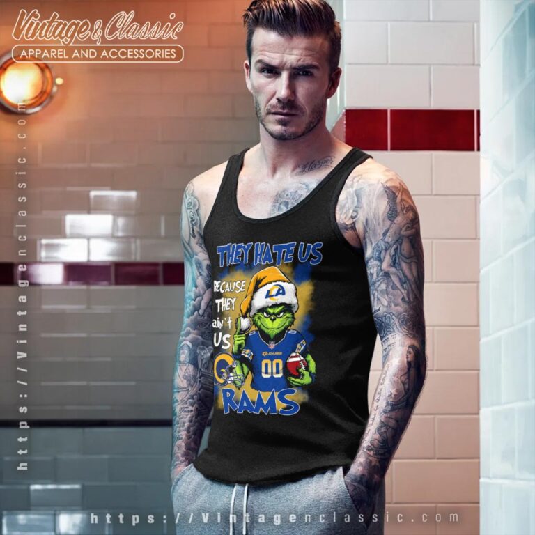 Grinch Los Angeles Rams Christmas Shirt They Hate Us Because They Aint Us Tank Top Racerback Grinch Los Angeles Rams Christmas Shirt They Hate Us Because They Aint Us Tank Top Racerback