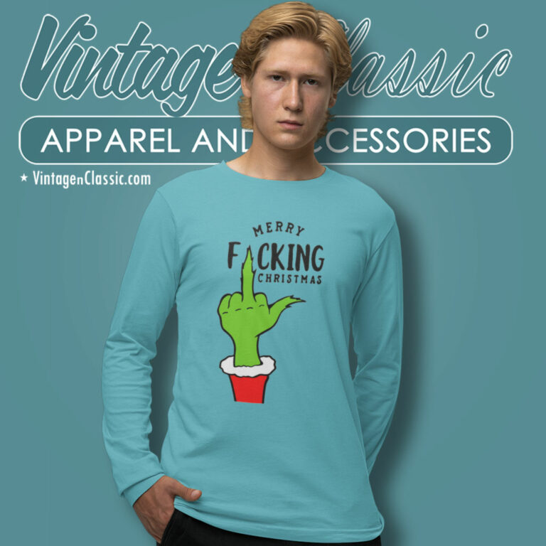 Grinch Merry Fucking Christmas Long Sleeve Tee Grinch Merry Fucking Christmas Long Sleeve Tee
