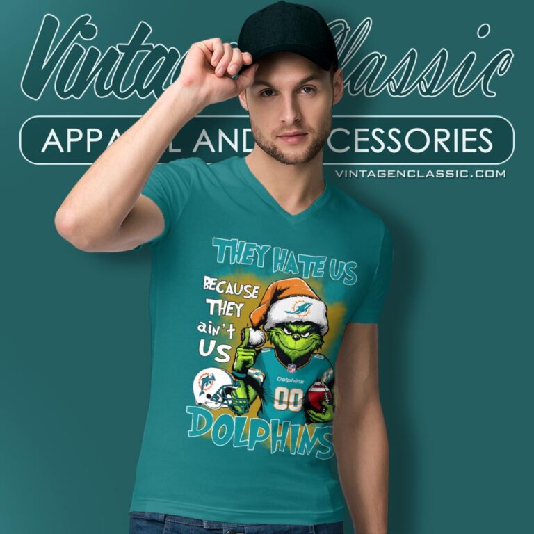 Grinch Miami Dolphins Christmas Shirt They Hate Us Because They Aint Us V Neck TShirt Grinch Miami Dolphins Christmas Shirt They Hate Us Because They Aint Us V Neck TShirt