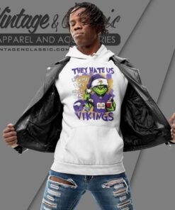 Grinch Minnesota Vikings Christmas Shirt They Hate Us Because They Aint Us Hoodie