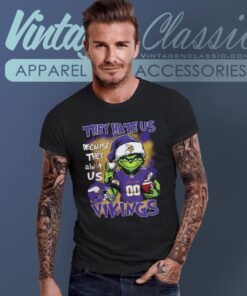 Grinch Minnesota Vikings Christmas Shirt – They Hate Us Because They Aint Us