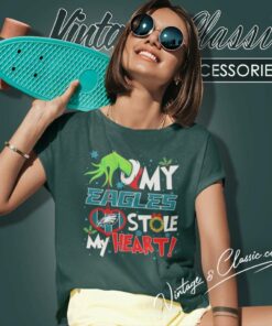 Grinch My Eagles Stole My Heart Philadelphia Nfl Football Women TShirt