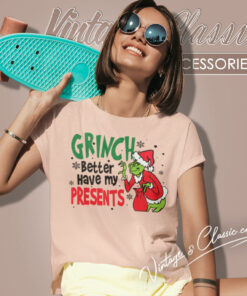 Grinch My Presents Christmas Women T Shirt
