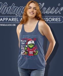 Grinch New England Patriots Christmas Shirt They Hate Us Because They Aint Us Tank Top Racerback