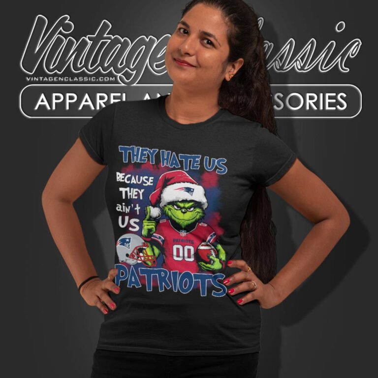 Grinch New England Patriots Christmas Shirt They Hate Us Because They Aint Us Women T shirt Grinch New England Patriots Christmas Shirt They Hate Us Because They Aint Us Women T shirt