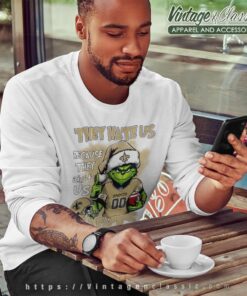 Grinch New Orleans Saints Christmas Shirt They Hate Us Because They Aint Us Sweatshirt