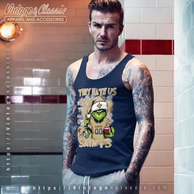 Grinch New Orleans Saints Christmas Shirt They Hate Us Because They Aint Us Tank Top Racerback Grinch New Orleans Saints Christmas Shirt They Hate Us Because They Aint Us Tank Top Racerback