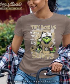 Grinch New Orleans Saints Christmas Shirt They Hate Us Because They Aint Us Women T shirt