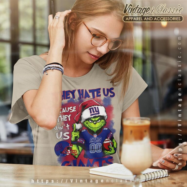 Grinch New York Giants Christmas Shirt They Hate Us Because They Aint Us Women T shirt Grinch New York Giants Christmas Shirt They Hate Us Because They Aint Us Women T shirt