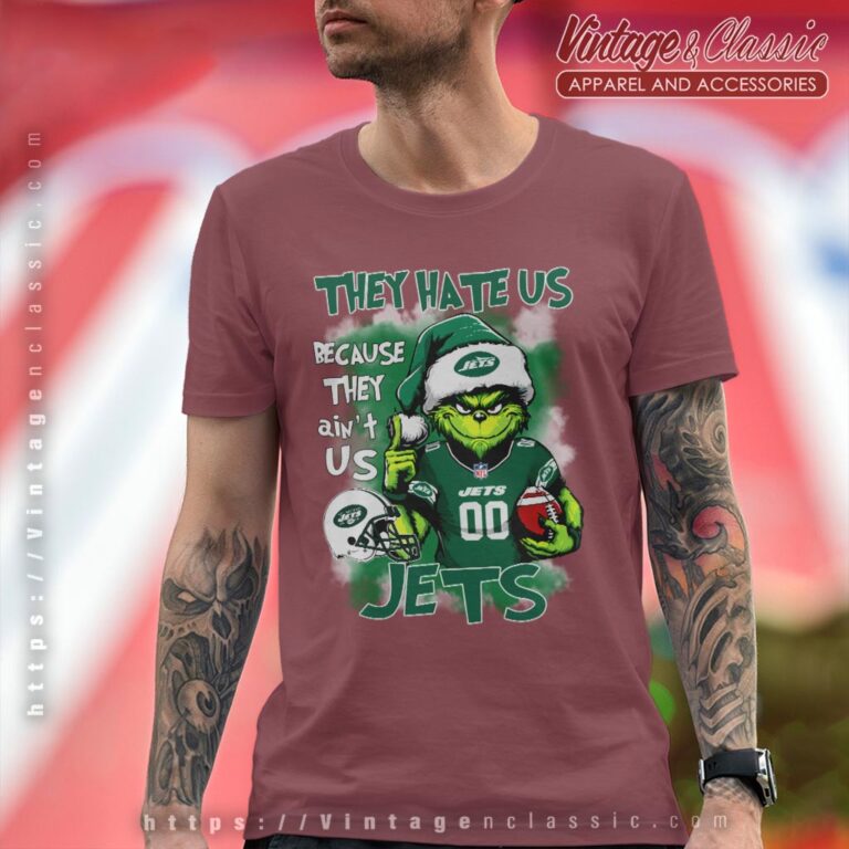 Grinch New York Jets Christmas Shirt They Hate Us Because They Aint Us T shirt Grinch New York Jets Christmas Shirt They Hate Us Because They Aint Us T shirt